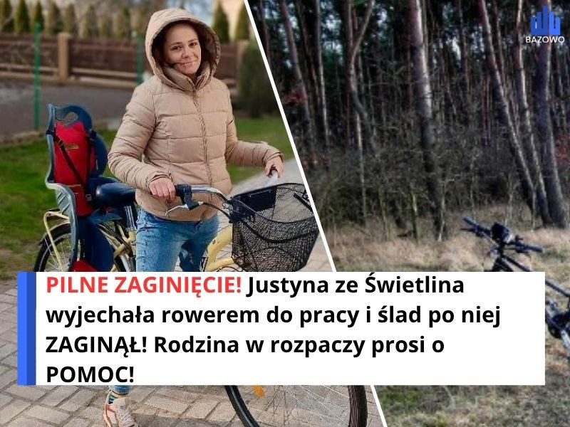 PILNE ZAGINIĘCIE! Justyna ze Świetlina wyjechała rowerem do pracy i ślad po niej ZAGINĄŁ! Rodzina w rozpaczy prosi o POMOC!